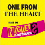 NICKEY＆THE WARRIORS/ONE FROM THE HEART