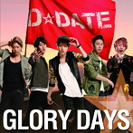 D☆DATE/GLORY DAYS（初回限定盤B）