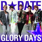 D☆DATE/GLORY DAYS（C）