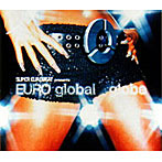 globe/SUPER EUROBEAT presents EURO global