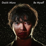 三浦大知/Be Myself（DVD付）