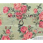 Every Little Thing/ACOUSTIC:LATTE（初回）（DVD付）