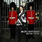 GIRL NEXT DOOR/情熱の代償/ESCAPE（DVD付）