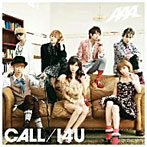 AAA/CALL/I4U（DVD付B）