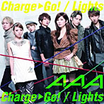 AAA/Charge＆Go！（DVD付A）