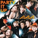 AAA/PARTY IT UP（DVD付）