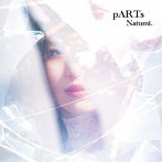 Natumi./pARTs（DVD付）