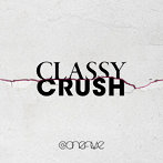 @onefive/Classy Crush（Blu-ray Disc付）