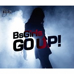 BsGirls/Go up！（DVD付）