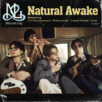 Natural Lag/Natural Awake（DVD付）