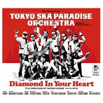 東京スカパラダイスオーケストラ/Diamond In Your Heart（DVD付）