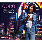 野口五郎/GORO Prize Years，Prize Songs～五郎と生きた昭和の歌たち～（初回限定生産）（DVD付）