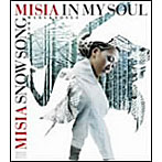 Misia/IN MY SOUL/SNOW SONG FROM MARS＆ROSES（CCCD）（DVD付き）