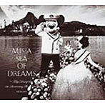 Misia/Sea of Dreams～Tokyo DisneySea 5th Anniversary Theme Song～