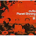 m-flo/Planet Shining