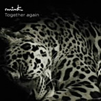 mink/Together again（初回限定盤）