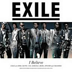 EXILE/I Believe（DVD付）