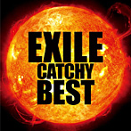 EXILE/EXILE CATCHY BEST（DVD付）