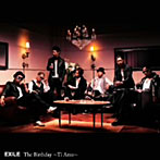 EXILE/The Birthday～Ti Amo～（DVD付）