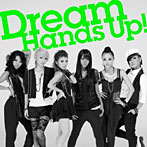 Dream/Hand’s Up！（DVD付）