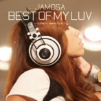 JAMOSA/BEST OF MY LUV-collabo selection-（DVD付）