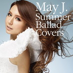 May J./Summer Ballad Covers（DVD付）