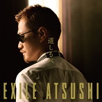 EXILE ATSUSHI/道しるべ