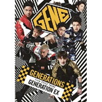 GENERATIONS from EXILE TRIBE/GENERATION EX（DVD付）