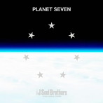 三代目 J Soul Brothers from EXILE TRIBE/PLANET SEVEN（DVD付）