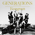 GENERATIONS from EXILE TRIBE/Evergreen