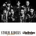 三代目 J Soul Brothers from EXILE TRIBE/STORM RIDERS feat.SLASH（DVD付）