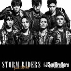 三代目 J Soul Brothers from EXILE TRIBE/STORM RIDERS feat.SLASH