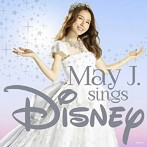 May J./May J.sings Disney（2CD）