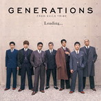 GENERATIONS from EXILE TRIBE/Loading...（DVD付）