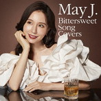 May J./Bittersweet Song Covers