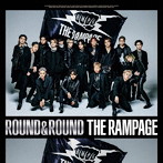 RAMPAGE from EXILE TRIBE/ROUND ＆ ROUND（DVD付）