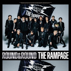 RAMPAGE from EXILE TRIBE/ROUND ＆ ROUND（Blu-ray Disc付）