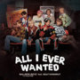 BALLISTIK BOYZ from EXILE TRIBE/All I Ever Wanted feat.GULF KANAWUT