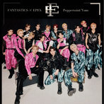 FANTASTICS × EPEX/Peppermint Yum（通常盤）（DVD付）