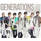 GENERATIONS from EXILE TRIBE/SPEEDSTER（2DVD付）