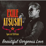 EXILE ATSUSHI/RED DIAMOND DOGS/Beautiful Gorgeous Love / First Liners（2DVD付）