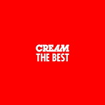 CREAM/CREAM THE BEST（DVD付）