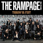 RAMPAGE from EXILE TRIBE/THROW YA FIST（ライブDVD付）
