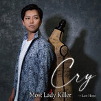 Most Lady Killer/Cry