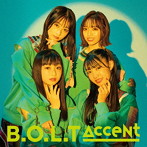 B.O.L.T/Accent（通常盤）