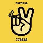 CUBERS/ピンキーリング（初回限定盤）（DVD付）