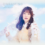 岡咲美保/DREAMING（Blu-ray Disc付）