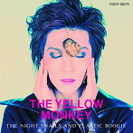 YELLOW MONKEY/THE NIGHT SNAILS AND PLASTIC BOOGIE