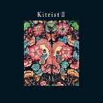 Kitri/Kitrist II（Blu-ray Disc付）