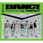 TEMPEST/BANG！（初回限定盤A）（DVD付）